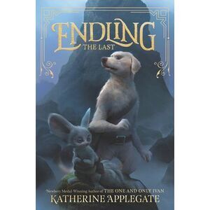 Endling: The Last -- Katherine Applegate